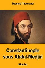 Constantinople abdul medjid d'occasion  Livré partout en France