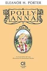 Pollyanna. ediz. integrale usato  Spedito ovunque in Italia 