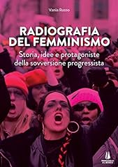 Radiografia del femminismo. usato  Spedito ovunque in Italia 
