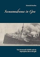 Seemannsdrama goa brennende gebraucht kaufen  Wird an jeden Ort in Deutschland