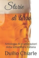 Storie birra antologia usato  Spedito ovunque in Italia 
