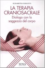 Terapia craniosacrale. dialogo usato  Spedito ovunque in Italia 