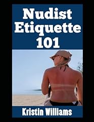 Nudist etiquette 101 d'occasion  Livré partout en France