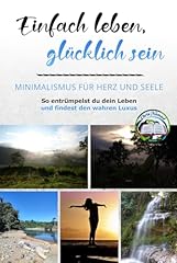 Einfach leben glücklich gebraucht kaufen  Wird an jeden Ort in Deutschland