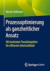 Prozessoptimierung als ganzhei gebraucht kaufen  Wird an jeden Ort in Deutschland