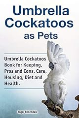 Umbrella cockatoos pets. for sale  Delivered anywhere in USA 