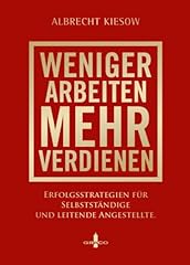 Weniger arbeiten mehr d'occasion  Livré partout en Belgiqu