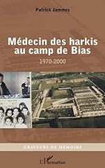 Médecin harkis camp d'occasion  Livré partout en France