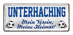 Unterhaching fan blechschild gebraucht kaufen  Wird an jeden Ort in Deutschland