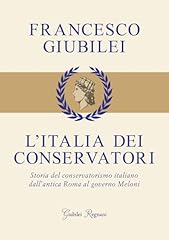 Italia dei conservatori. usato  Spedito ovunque in Italia 