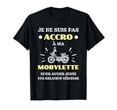Accro mobylette humour d'occasion  Livré partout en France