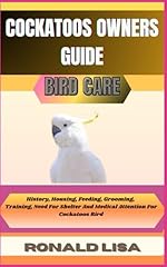 Cockatoos owners guide for sale  Delivered anywhere in UK
