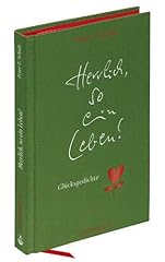 Herrlich leben glücksgedichte gebraucht kaufen  Wird an jeden Ort in Deutschland