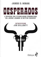 Desperados. epopea dei usato  Spedito ovunque in Italia 