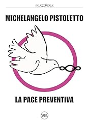 Michelangelo pistoletto. pace usato  Spedito ovunque in Italia 