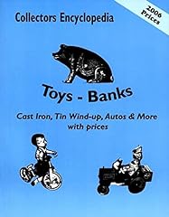 Collectors Encyclopedia Toys-Banks: Cast Iron, Tin for sale  Delivered anywhere in Canada