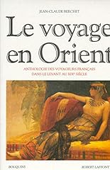 Voyage orient anthologie d'occasion  Livré partout en France