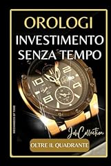Orologi investimento senza usato  Spedito ovunque in Italia 