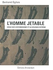 Homme jetable exterminisme d'occasion  Livré partout en France