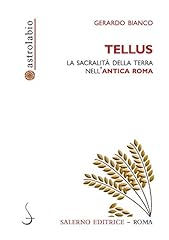 Tellus. sacralità della usato  Spedito ovunque in Italia 