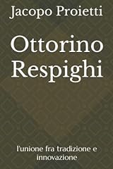 Ottorino respighi unione usato  Spedito ovunque in Italia 