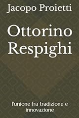 Ottorino respighi unione usato  Spedito ovunque in Italia 