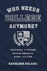 Needs college anymore for sale  Delivered anywhere in USA 