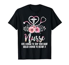 Nurse cute enough for sale  Delivered anywhere in USA 