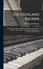 Highland bagpipe history for sale  Delivered anywhere in UK