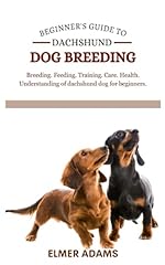 Beginner guide dachshunds for sale  Delivered anywhere in USA 