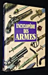 Encyclopédie armes d'occasion  Livré partout en France