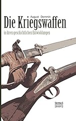 Kriegswaffen ihren geschichtli gebraucht kaufen  Wird an jeden Ort in Deutschland