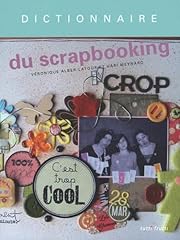 Dictionnaire scrapbooking d'occasion  Livré partout en France