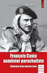 François Casta aumonier parachutiste: Itinéraire d'un d'occasion  Livré partout en France