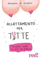Allattamento per tutte. usato  Spedito ovunque in Italia 