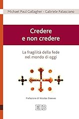 Credere non credere. usato  Spedito ovunque in Italia 