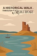 Historical walk montrose for sale  Delivered anywhere in UK