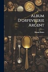 Album orfevrerie argent d'occasion  Livré partout en France