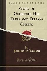 Story oshkosh tribe for sale  Delivered anywhere in USA 