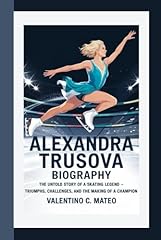 Alexandra trusova biography for sale  Delivered anywhere in UK