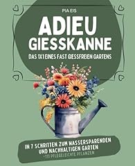 Adieu gießkanne 1x1 gebraucht kaufen  Wird an jeden Ort in Deutschland