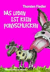 Leben kein ponyschlecken gebraucht kaufen  Wird an jeden Ort in Deutschland
