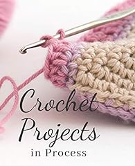 Crochet projects process for sale  Delivered anywhere in UK
