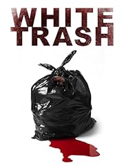 White trash for sale  Delivered anywhere in USA 