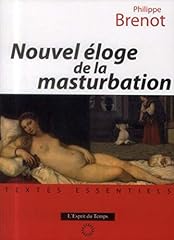 Nouvel éloge masturbation d'occasion  Livré partout en Belgiqu