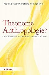 Theonome anthropologie christl gebraucht kaufen  Wird an jeden Ort in Deutschland