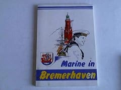 Marine bremerhaven 1848 gebraucht kaufen  Wird an jeden Ort in Deutschland