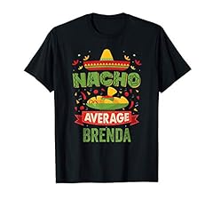 Nacho average brenda for sale  Delivered anywhere in USA 