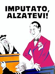 Imputato alzatevi usato  Spedito ovunque in Italia 