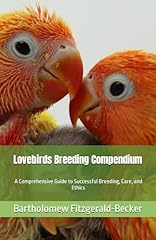 Lovebirds breeding compendium for sale  Delivered anywhere in USA 